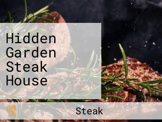 Hidden Garden Steak House