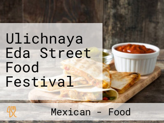 Ulichnaya Eda Street Food Festival