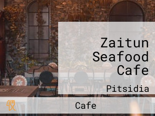 Zaitun Seafood Cafe