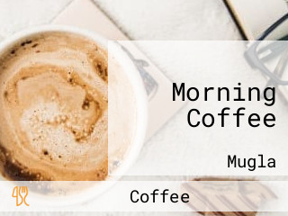 Morning Coffee