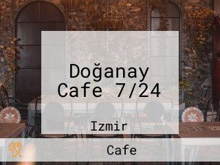 Doğanay Cafe 7/24