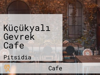Küçükyalı Gevrek Cafe