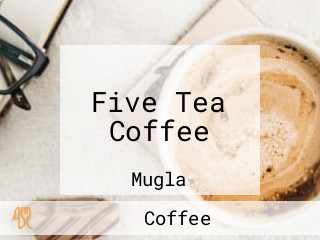 Five Tea Coffee
