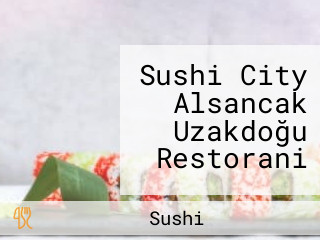 Sushi City Alsancak Uzakdoğu Restorani