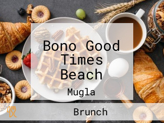Bono Good Times Beach