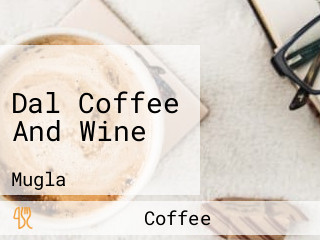 Dal Coffee And Wine