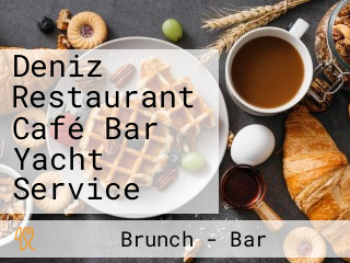 Deniz Restaurant Café Bar Yacht Service