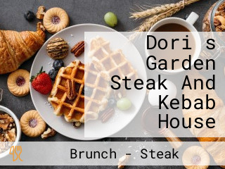 Dori̇s Garden Steak And Kebab House