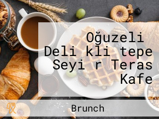 Oğuzeli̇ Deli̇kli̇tepe Seyi̇r Teras Kafe