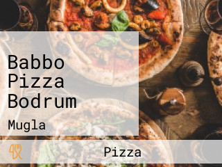 Babbo Pizza Bodrum