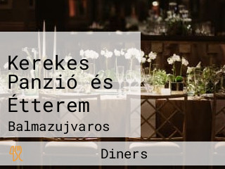 Kerekes Panzió és Étterem