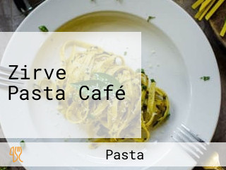 Zirve Pasta Café