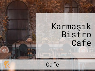 Karmaşık Bistro Cafe