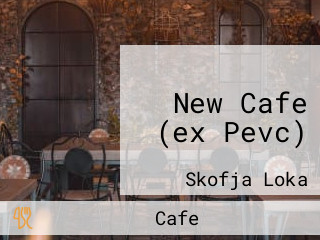 New Cafe (ex Pevc)