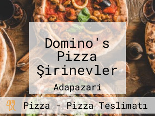 Domino's Pizza Şirinevler