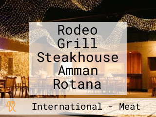 Rodeo Grill Steakhouse Amman Rotana