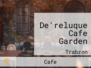 De'reluque Cafe Garden