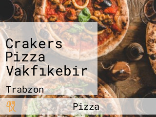 Crakers Pizza Vakfıkebir