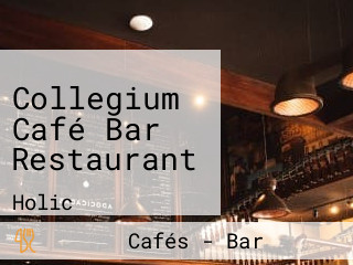 Collegium Café Bar Restaurant