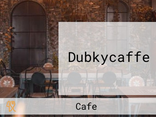 Dubkycaffe