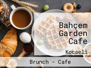 Bahçem Garden Cafe