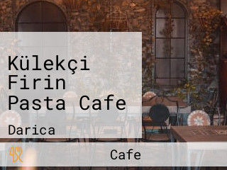 Külekçi̇ Firin Pasta Cafe