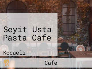 Seyit Usta Pasta Cafe