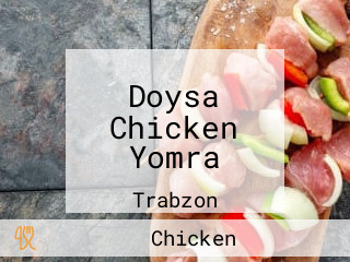 Doysa Chicken Yomra