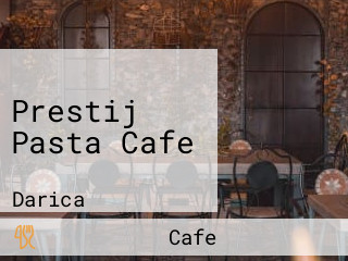 Prestij Pasta Cafe