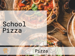 School Pizza
