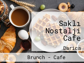 Saklı Nostalji Cafe