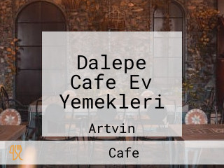Dalepe Cafe Ev Yemekleri