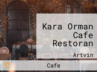 Kara Orman Cafe Restoran