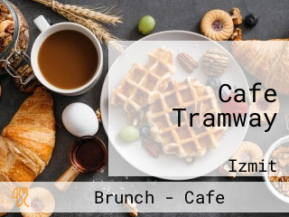 Cafe Tramway
