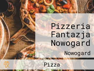 Pizzeria Fantazja Nowogard