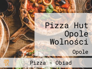 Pizza Hut Opole Wolności