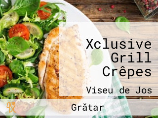 Xclusive Grill Crêpes