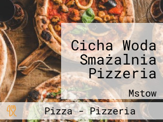 Cicha Woda Smażalnia Pizzeria