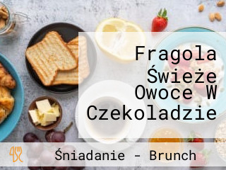 Fragola Świeże Owoce W Czekoladzie