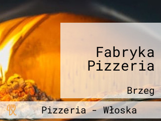 Fabryka Pizzeria