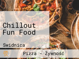 Chillout Fun Food