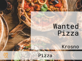 Wanted Pizza