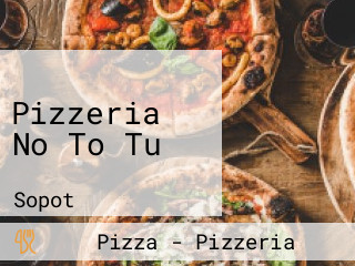 Pizzeria No To Tu