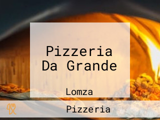 Pizzeria Da Grande