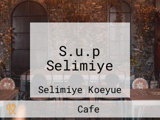 S.u.p Selimiye