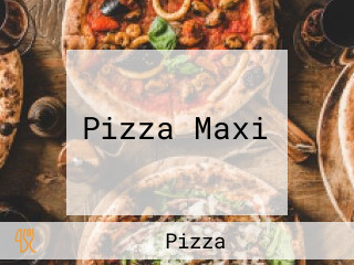 Pizza Maxi