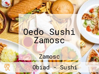 Oedo Sushi Zamosc