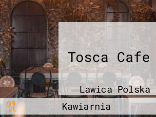 Tosca Cafe