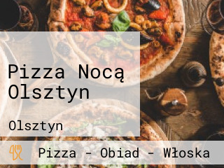 Pizza Nocą Olsztyn