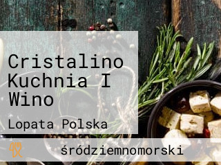 Cristalino Kuchnia I Wino